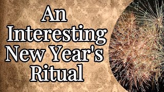 An Interesting New Years Ritual [upl. by Chally927]