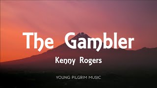 Kenny Rogers  The Gambler Lyrics [upl. by Halyak254]