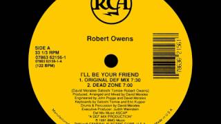 1  Robert Owens  Ill Be Your Friend Original Def Mix [upl. by Garris]