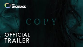 Copy  Short Film  Official Trailer [upl. by Eelyahs]