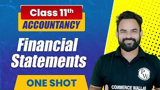 Financial statements in One Shot  Class 11th Accounts  Commerce Wallah by PW [upl. by Perry621]