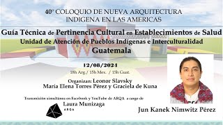 40º Coloquio de Nueva Arquitectura Indígena en las Américas [upl. by Sonja]