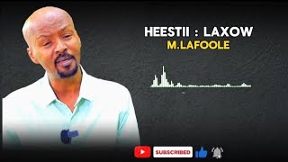 LAFOOLE HEESTII LAXOWhawraar [upl. by Gamali]