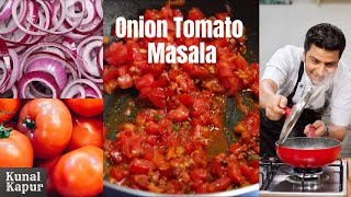 Onion Tomato Masala Gravy Recipe  Kunal Kapur Basic Indian Curry Recipes  Paneer Butter Masala [upl. by Attwood]