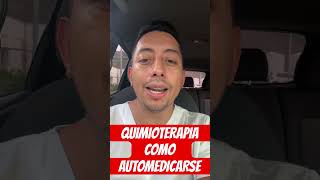 QUIMIOTERAPIA COMO AUTOMEDICARSE quimioterapia inmunoterapia oncologia radioterapia salud [upl. by Anitsuga]