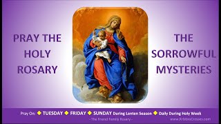 Pray the Holy Rosary The Sorrowful Mysteries Tuesday Friday SundayLent [upl. by Rosabel]