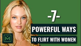 Psychologically PROVEN Flirting Technique  7 Ways to Flirt that Work with ANY Girl [upl. by Nuhsar937]