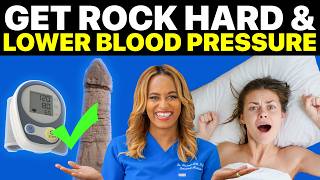 How to Get Rock Hard AND Lower Your Blood Pressure Naturally 🤗 [upl. by Nosylla62]