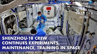 Shenzhou18 Crew Continues Experiments Maintenance Training in Space [upl. by Volnak]