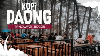 Kopi DAONG Bogor  Ngopi di Tengah Hutan Pinus [upl. by Charissa914]