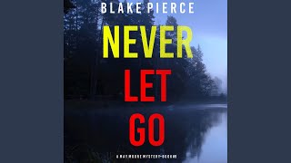 Chapter 334  Never Let Go A May Moore Suspense Thriller—Book 9 [upl. by Libbie]