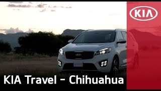 Paisajes y experiencias increíbles en Chihuahua con KIA Sorento  KIA MOTORS MÉXICO [upl. by Ode]