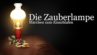 Märchen zum Einschlafen Die Zauberlampe  Schnell entspannen mit Märchen aus Italien  Geschichte [upl. by Neret]