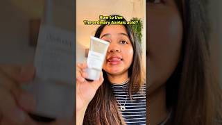 How to Use The Ordinary Azelaic Acid For Maximum Use shorts [upl. by Hsihsa148]