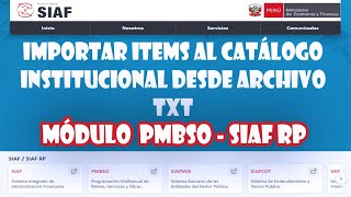 Importar items de manera masiva al Catálogo Institucional mediante Archivo TXT PMBSO  SIAF RP [upl. by Jenelle882]