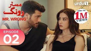 Mr Wrong  Episode 02  Turkish Drama  Bay Yanlis  28 April 2024 [upl. by Eulau260]