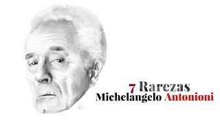 7 Curiosidades de Michelangelo Antonioni [upl. by Iggem513]