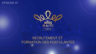 Miss Haiti 2019 Ep01 Recrutement et Formation des postulantes [upl. by Eb403]