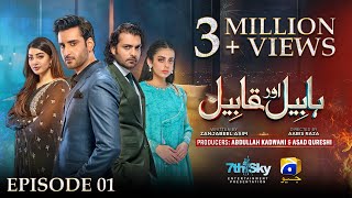 Habil Aur Qabil Episode 01  Eng Sub  Aagha Ali  Yashma Gill  Asad Siddiqui  7th June 2024 [upl. by Mali]