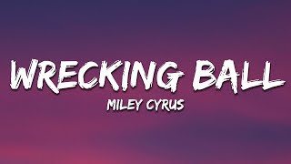 Miley Cyrus  Wrecking Ball Lyrics [upl. by Ammej]