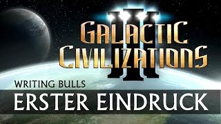 Erster Eindruck Galactic Civilizations III [upl. by Baum]