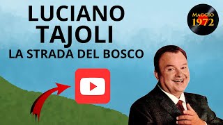 Luciano Tajoli  La strada del bosco con testo [upl. by Sirronal]