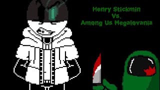 PRODITIOPHOBIA A Henry Stickmin Vs Among Us Megalovania Foxified [upl. by Brenton]