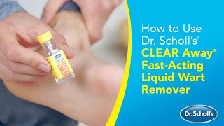 Dr Scholl’s  How to Use CLEAR Away® FastActing Liquid Wart Remover [upl. by Harv392]