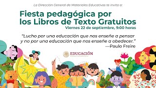 FIESTA PEDAGÓGICA POR LOS LIBROS DE TEXTO GRATUITOS [upl. by Pergrim747]