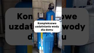 Kompleksowe uzdatnianie wody do domu [upl. by Boeke796]