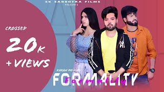 Formality  Full Video Song  Karan Menia  Sk Sangotra Films  New Punjabi Song 2021 [upl. by Imak]