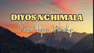 DIYOS NG HIMALA Lyric Video Hope Filipino Worship [upl. by Ludly]