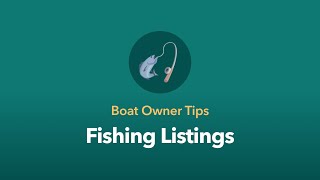 Boat Owner Tips Fishing Listings [upl. by Karab]