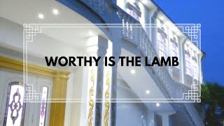 Worthy Is The Lamb [upl. by Rist]