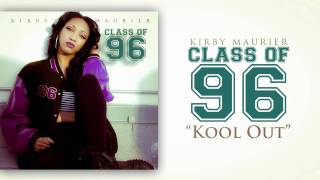 Kirby Maurier  Kool Out [upl. by Aihsekin]