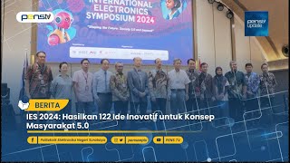 IES 2024 Hasilkan 122 Ide Inovatif untuk Konsep Masyarakat 50 [upl. by Aenea]