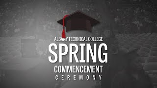 Albany Technical College Spring Commencement Ceremony 2024 2PM [upl. by Frodeen]