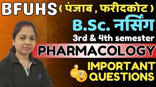 BFUHS BSc NURSING 3rd  PHARMACOLOGY IMP QUESTIONS  3RD SEM IMP QUE  BSc NURSING 2024 [upl. by Lienet]