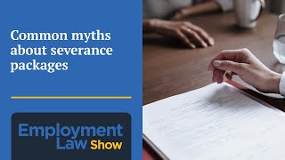 Common myths about severance packages  Employment Law Show S8 E16 [upl. by Tifanie]