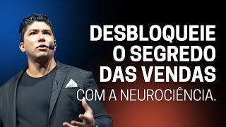 Desbloqueie o Segredo das Vendas Modernas com a Neurociência [upl. by Ettenuj986]