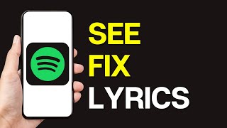 How to See Lyrics on Spotify or Fix It If Theyre Not Showing [upl. by Peder]