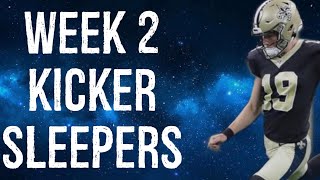 Kicker Sleepers Week 2 Fantasy Football [upl. by Grindlay]