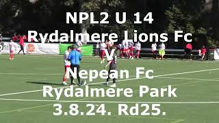 Rydalmere Lions Fc U 14 V Nepean Fc 3 8 24 Rd 25 [upl. by Egief605]