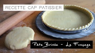 Pâte Brisée  Le Fonçage  RECETTE CAP PÂTISSIER [upl. by Hgielac]