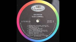 Glen Campbell  quotGalvestonquot  Original LP  HQ [upl. by Oswell]