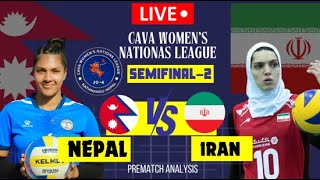 NEPAL VS IRAN VOLLEYBALL  CAVA WOMENS NATIONAS CHAMPIONSHIP  SEMIIFINAL2 Prematch analysis [upl. by Eldnar]