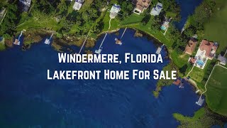 Lakefront Dream Home In Windermere FL Luxury Living On The Water [upl. by Emiatej]