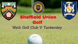 Sheffield Union Golf WATH Golf Club V Tankersley Golf club [upl. by Yanrahs]