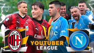 MILAN  NAPOLI ⚽️🏆 YOUTUBER LEAGUE  2324 [upl. by Sapphire445]