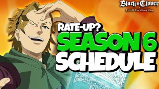 SEASON 6 FULL SCHEDULE GEAR BANNER JULIUS amp MERELEONA FESTS amp SEKKE RATEUP  Black Clover Mobile [upl. by Edalb645]